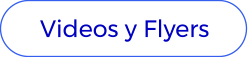 Videos y Flyers