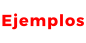 Ejemplos